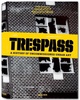 20101115090454-trespass-20100829-195107