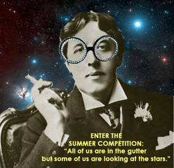 We are all in the gutter but some of us are looking at the stars.,Summer Jury Competition