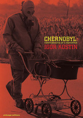 Chernobyl: Confessions of a Reporter,