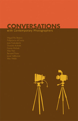 Conversations with Contemporary Photographers,