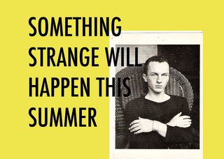 SOMETHING STRANGE WILL HAPPEN THIS SUMMER,David Ostrowski, Max Frintrop, Michail Pirgelis, Sven Weigel