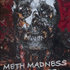 Methmadness