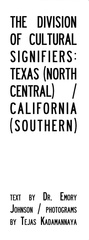 The Division of Cultural Signifiers: Texas (North Central) / California (Southern),
