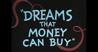 Dreams That Money Can Buy,Hans Richter