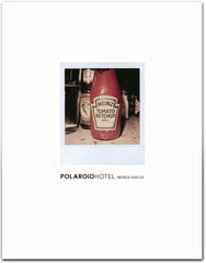 Polaroid Hotel,PATRICK HOELCK