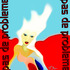 20110927093426-pasdeprobleme_72dpi