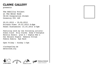 The Mobility Project at The Meter Room, Coventry,Rebecca Pittam, Kerstin Honeit, Enda O’Donoghue, Elly Clarke, Simon Clark, plan b/Sophia New & Dan Belasco Rogers, Fedora Romita, Kym Ward