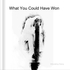 20120719111753-what_you_could_have_one_cover