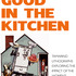 20130115175613-good_in_the_kitchen_webimage