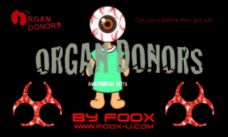ORGAN DONORS by FOOX,